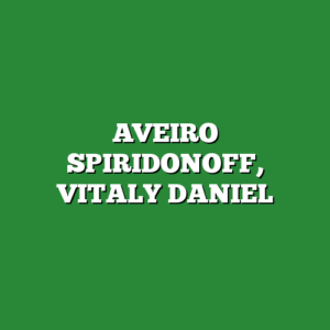 AVEIRO SPIRIDONOFF, VITALY DANIEL