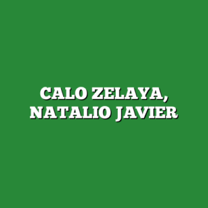 CALO ZELAYA, NATALIO JAVIER