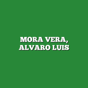 MORA VERA, ALVARO LUIS