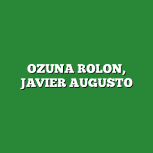 OZUNA ROLON, JAVIER AUGUSTO