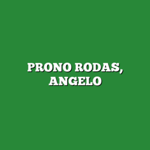 PRONO RODAS, ANGELO