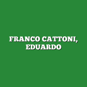 FRANCO CATTONI, EDUARDO