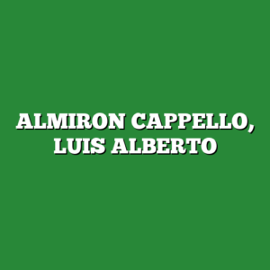 ALMIRON CAPPELLO, LUIS ALBERTO