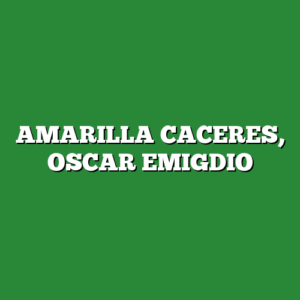 AMARILLA CACERES, OSCAR EMIGDIO