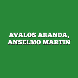 AVALOS ARANDA, ANSELMO MARTIN