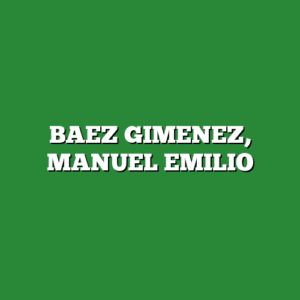 BAEZ GIMENEZ, MANUEL EMILIO