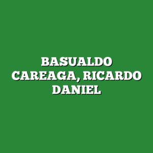 BASUALDO CAREAGA, RICARDO DANIEL