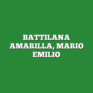 BATTILANA AMARILLA, MARIO EMILIO