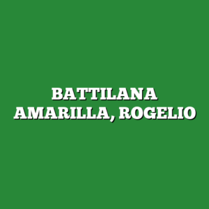 BATTILANA AMARILLA, ROGELIO