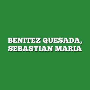 BENITEZ QUESADA, SEBASTIAN MARIA