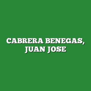 CABRERA BENEGAS, JUAN JOSE