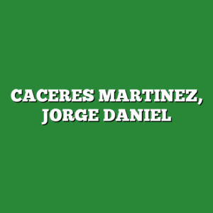 CACERES MARTINEZ, JORGE DANIEL