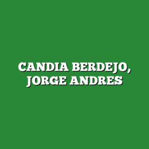 CANDIA BERDEJO, JORGE ANDRES