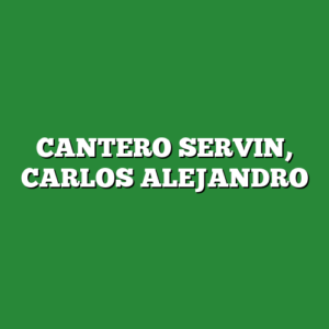 CANTERO SERVIN, CARLOS ALEJANDRO