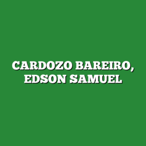 CARDOZO BAREIRO, EDSON SAMUEL