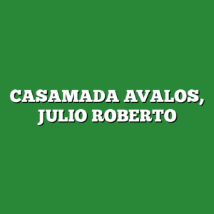 CASAMADA AVALOS, JULIO ROBERTO