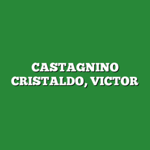 CASTAGNINO CRISTALDO, VICTOR