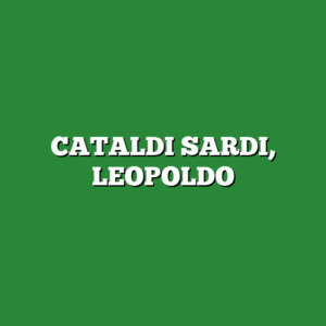 CATALDI SARDI, LEOPOLDO