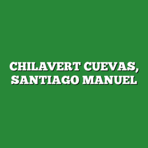 CHILAVERT CUEVAS, SANTIAGO MANUEL
