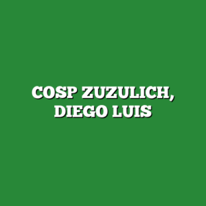 COSP ZUZULICH, DIEGO LUIS