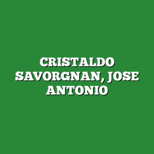 CRISTALDO SAVORGNAN, JOSE ANTONIO