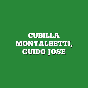 CUBILLA MONTALBETTI, GUIDO JOSE