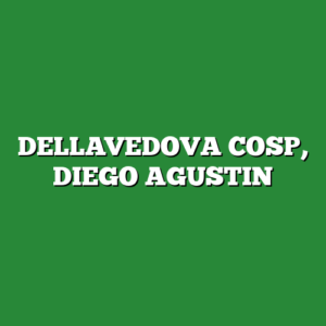 DELLAVEDOVA COSP, DIEGO AGUSTIN