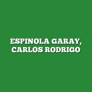 ESPINOLA GARAY, CARLOS RODRIGO