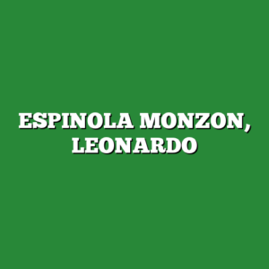 ESPINOLA MONZON, LEONARDO