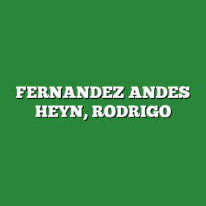 FERNANDEZ ANDES HEYN, RODRIGO
