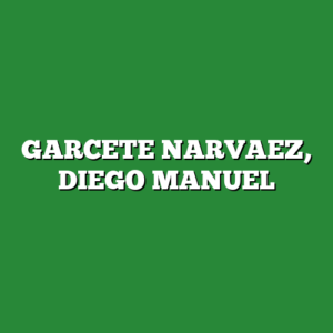 GARCETE NARVAEZ, DIEGO MANUEL