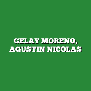 GELAY MORENO, AGUSTIN NICOLAS