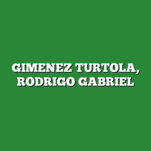 GIMENEZ TURTOLA, RODRIGO GABRIEL