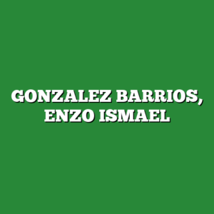 GONZALEZ BARRIOS, ENZO ISMAEL