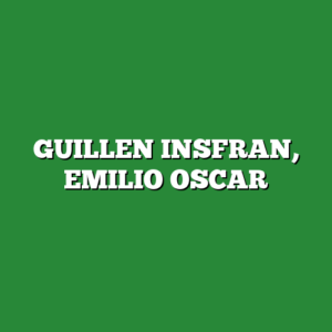 GUILLEN INSFRAN, EMILIO OSCAR