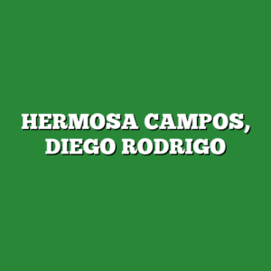 HERMOSA CAMPOS, DIEGO RODRIGO