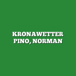 KRONAWETTER PINO, NORMAN