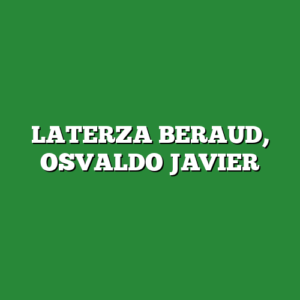 LATERZA BERAUD, OSVALDO JAVIER