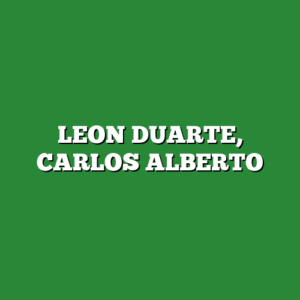 LEON DUARTE, CARLOS ALBERTO