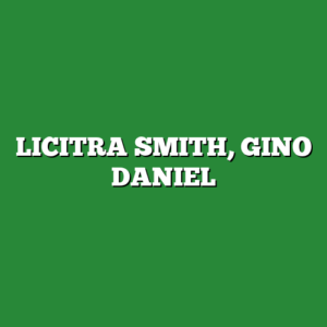 LICITRA SMITH, GINO DANIEL