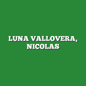 LUNA VALLOVERA, NICOLAS