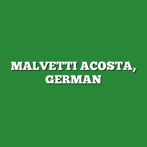 MALVETTI ACOSTA, GERMAN