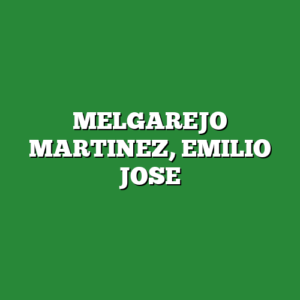 MELGAREJO MARTINEZ, EMILIO JOSE