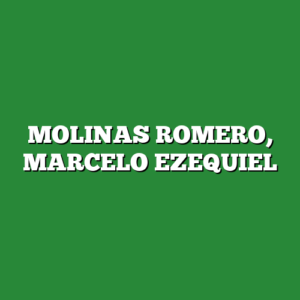 MOLINAS ROMERO, MARCELO EZEQUIEL