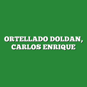 ORTELLADO DOLDAN, CARLOS ENRIQUE