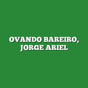 OVANDO BAREIRO, JORGE ARIEL