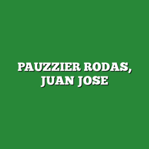 PAUZZIER RODAS, JUAN JOSE