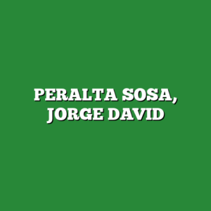 PERALTA SOSA, JORGE DAVID