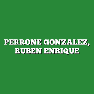 PERRONE GONZALEZ, RUBEN ENRIQUE