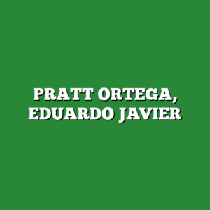 PRATT ORTEGA, EDUARDO JAVIER